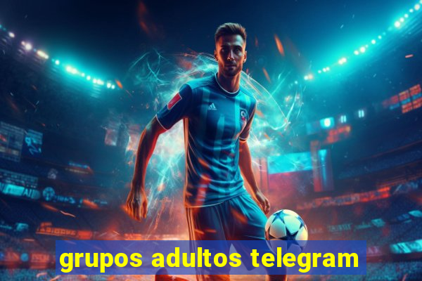 grupos adultos telegram